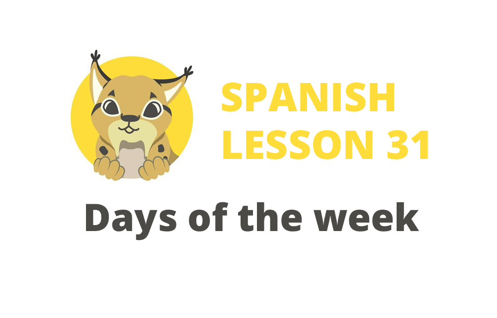 the-days-of-the-week-in-spanish-spanish-lesson-31-go-go-espa-a